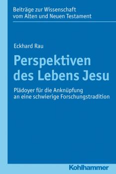Скачать Perspektiven des Lebens Jesu - Eckhard  Rau
