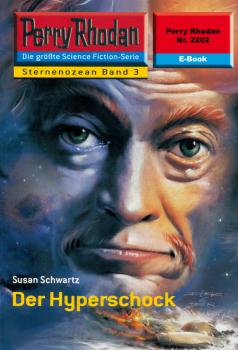 Скачать Perry Rhodan 2202: Der Hyperschock - Susan  Schwartz