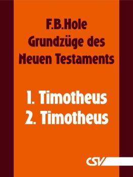 Скачать Grundzüge des Neuen Testaments - 1. & 2. Timotheus - F. B.  Hole