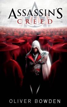 Скачать Assassin's Creed Band 2: Die Bruderschaft - Oliver  Bowden