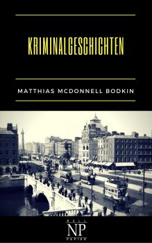 Скачать Kriminalgeschichten - Matthias McDonnell  Bodkin