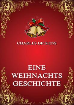 Скачать Eine Weihnachtsgeschichte - Charles Dickens