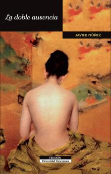 Скачать La doble ausencia - Javier Núñez