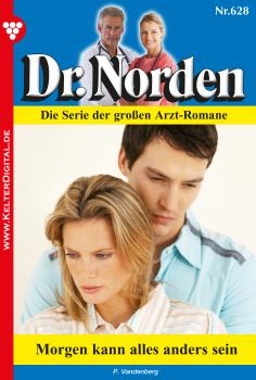 Скачать Dr. Norden 628 – Arztroman - Patricia  Vandenberg
