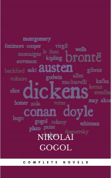 Скачать Nikolai Gogol: The Complete Novels - Nikolai Gogol