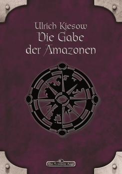 Скачать DSA 18: Die Gabe der Amazonen - Ulrich  Kiesow