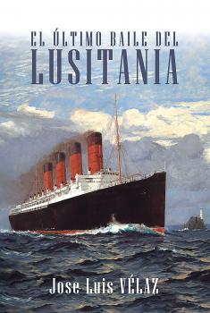 Скачать El último baile del Lusitania - José Luis  Velaz