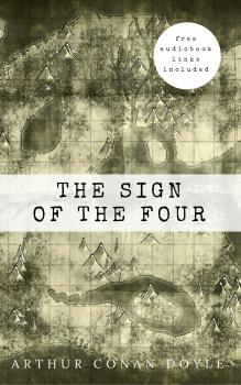 Скачать Arthur Conan Doyle: The Sign of the Four (The Sherlock Holmes novels and stories #2) - Arthur Conan Doyle