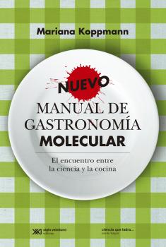 Скачать Nuevo manual de gastronomía molecular - Mariana Koppmann