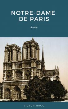 Скачать Notre-Dame de Paris: Roman - Виктор Мари Гюго