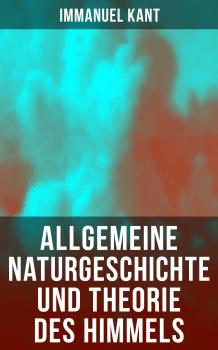 Скачать Allgemeine Naturgeschichte und Theorie des Himmels - Immanuel Kant