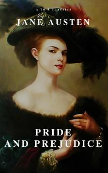 Скачать Pride and Prejudice ( A to Z Classics ) - Джейн Остин