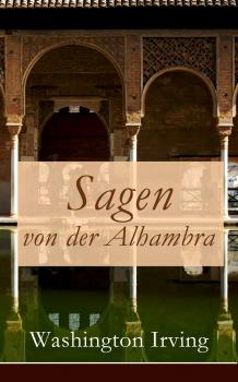 Скачать Sagen von der Alhambra - Вашингтон Ирвинг
