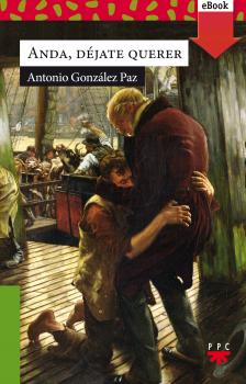 Скачать Anda, déjate querer - Antonio González Paz