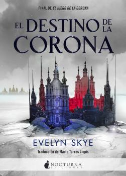 Скачать El destino de la corona - Evelyn  Skye
