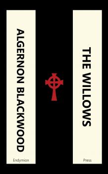 Скачать The Willows - Algernon  Blackwood
