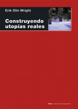 Скачать Construyendo utopías reales -  Erik Olin Wright