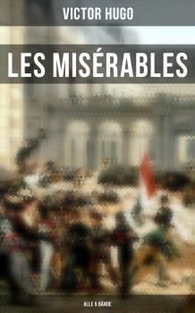 Скачать Les Misérables (Alle 5 Bände) - Виктор Мари Гюго