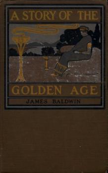 Скачать A Story of the Golden Age - James Baldwin