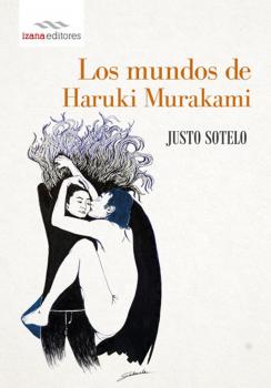 Скачать Los mundos de Haruki Murakami - Justo Sotelo