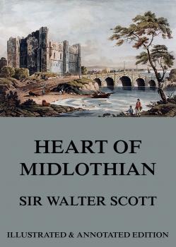 Скачать The Heart Of Midlothian - Вальтер Скотт