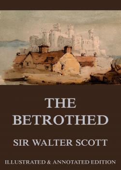 Скачать The Betrothed - Вальтер Скотт
