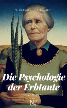 Скачать Die Psychologie der Erbtante - Erich  Muhsam