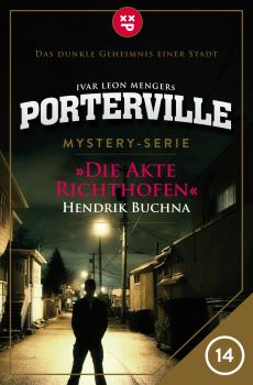Скачать Porterville - Folge 14: Die Akte Richthofen - Hendrik Buchna