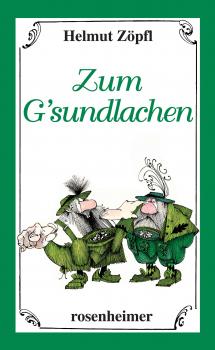 Скачать Zum G'sundlachen - Helmut Zöpfl
