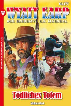 Скачать Wyatt Earp 177 – Western - William Mark D.