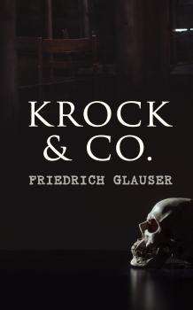 Скачать Krock & Co. - Friedrich  Glauser