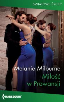 Скачать Miłość w Prowansji - Melanie Milburne