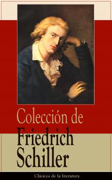 Скачать Colección de Friedrich Schiller - Фридрих Шиллер