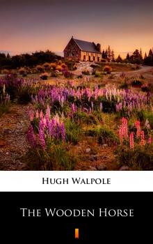 Скачать The Wooden Horse - Hugh Walpole