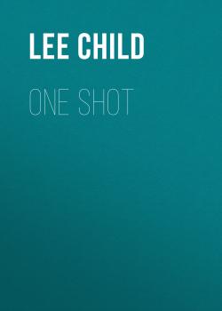 Скачать One Shot - Lee Child