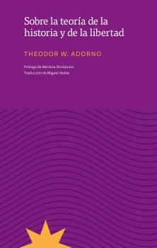 Скачать Sobre la teoría de la historia y de la libertad - Theodor W. Adorno