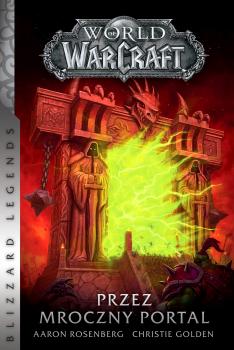 Скачать World of Warcraft: Przez Mroczny Portal - Aaron  Rosenberg