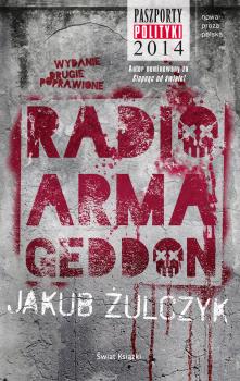 Скачать Radio Armageddon - Jakub Żulczyk