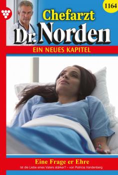 Скачать Chefarzt Dr. Norden 1164 – Arztroman - Patricia Vandenberg