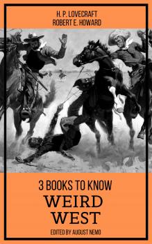 Скачать 3 books to know Weird West - Robert E. Howard
