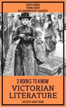 Скачать 3 Books To Know Victorian Literature - Уильям Мейкпис Теккерей