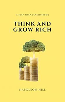 Скачать Think and Grow Rich Deluxe Edition: The Complete Classic Text (Think and Grow Rich Series) - Napoleon Hill