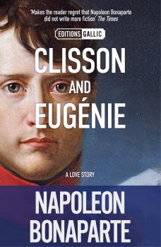 Скачать Clisson andEugénie - Napoleon Bonaparte