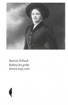 Скачать Kobieta bez grobu - Martin Pollack