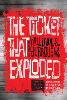 Скачать The Ticket That Exploded - William S. Burroughs