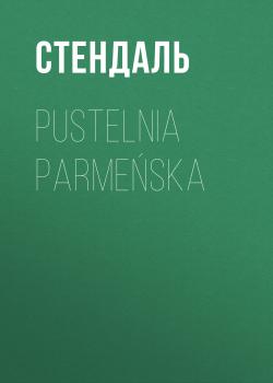 Скачать Pustelnia parmeńska - Стендаль