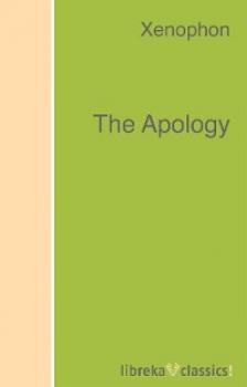 Скачать The Apology - Xenophon