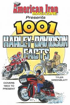 Скачать American Iron Magazine Presents 1001 Harley-Davidson Facts - Tyler Greenblatt