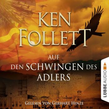 Скачать Auf den Schwingen des Adlers (Gekürzt) - Ken Follett