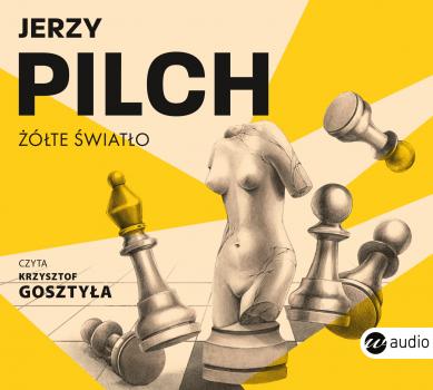 Скачать Żółte światło - Jerzy Pilch